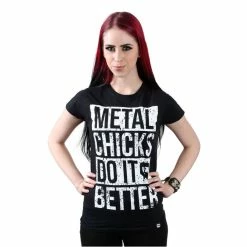 T-shirt Hardcore Women's - Metal Chicks - METAL CHICKS DO IT BETTER
