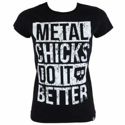 T-shirt Hardcore Women's - Metal Chicks - METAL CHICKS DO IT BETTER -T-shirts hardcore Shop 96174 1